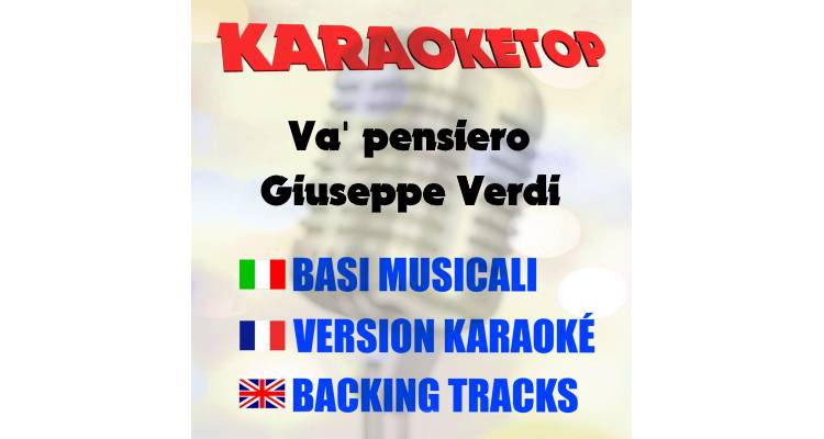 Va' pensiero - Giuseppe Verdi (karaoke, base musicale)