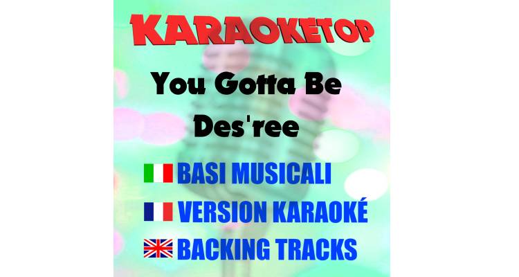 You Gotta Be  - Des'ree (karaoke, backing track)