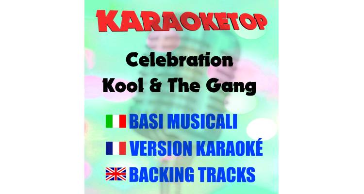 Celebration - Kool & The Gang (karaoke, base musicale)