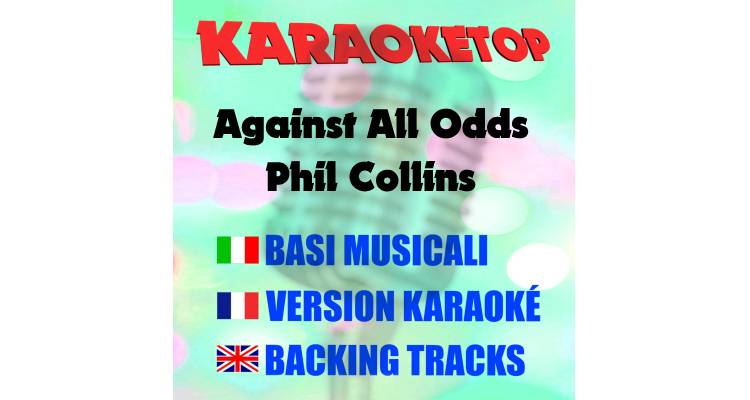 Against All Odds - Phil Collins (karaoke, backing track)