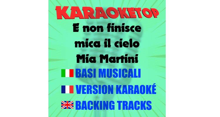 E non finisce mica il cielo - Mia Martini (karaoke, backing track)