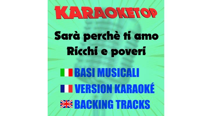 Sarà perchè ti amo - Ricchi e poveri (karaoke, base musicale)