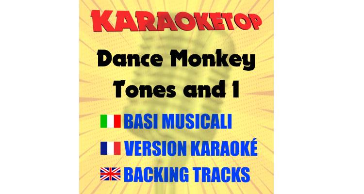 Dance Monkey - Tones and I (karaoke, backing track)