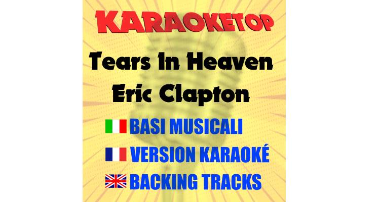 Tears In Heaven - Eric Clapton (karaoke, backing track)