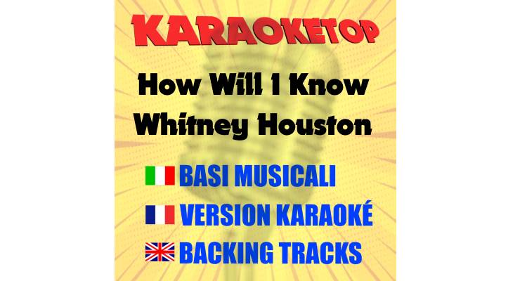 How Will I Know - Whitney Houston (karaoke, backing track)