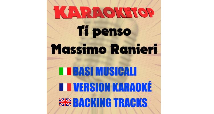 Ti penso - Massimo Ranieri (karaoke, backing track)