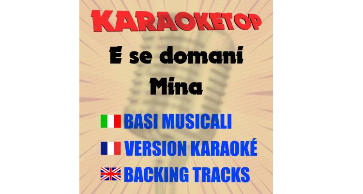 E se domani - Mina (karaoke, backing track)