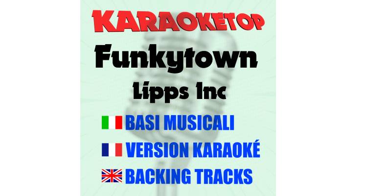Funkytown - Lipps Inc (karaoke, base musicale)