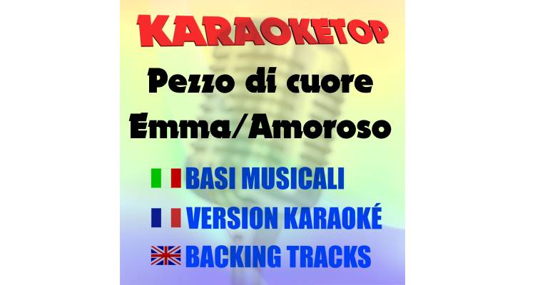 Pezzo di cuore - Emma & Alessandra Amoroso (karaoke, base musicale)