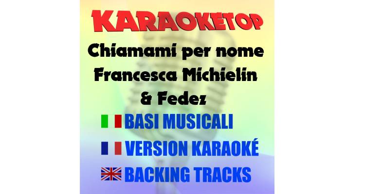 Chiamami per nome - Francesca Michielin & Fedez (karaoke, backing track)