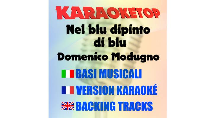 Nel blu dipinto di blu - Domenico Modugno (karaoke, backing track)