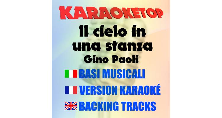 Il cielo in una stanza - Gino Paoli (karaoke, backing track)