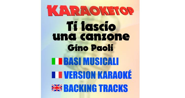 Ti lascio una canzone - Gino Paoli (karaoke, backing track)