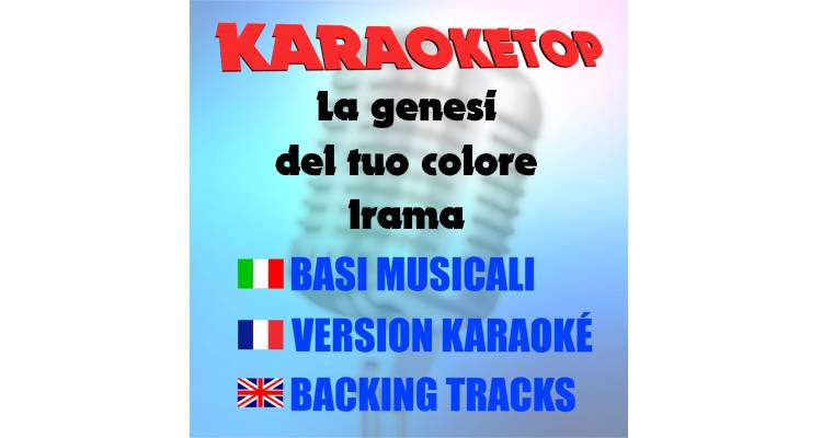 La genesi del tuo colore - Irama (karaoke, base musicale)