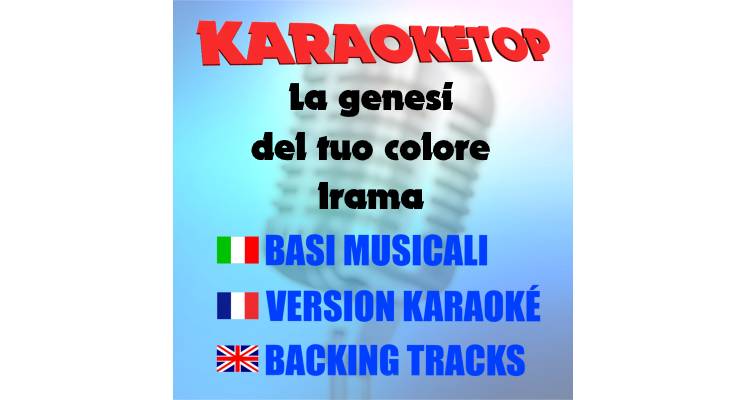 La genesi del tuo colore - Irama (karaoke, backing track)