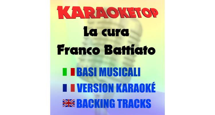 La cura - Franco Battiato (karaoke, backing track)