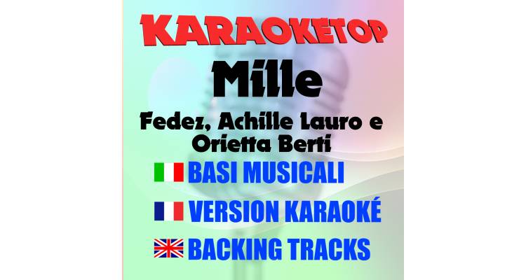 Mille - Fedez, Achille Lauro e Orietta Berti (karaoke, base musicale)