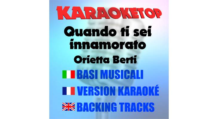 Quando ti sei innamorato - Orietta Berti (karaoke, base musicale)