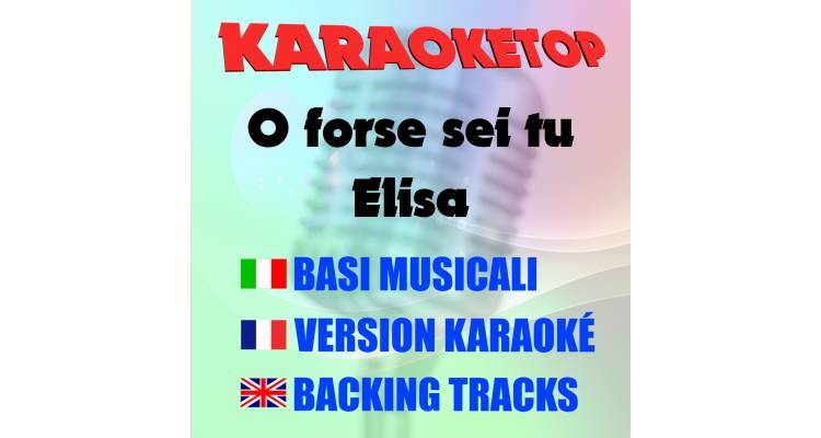 O forse sei tu - Elisa (karaoke, backing track)