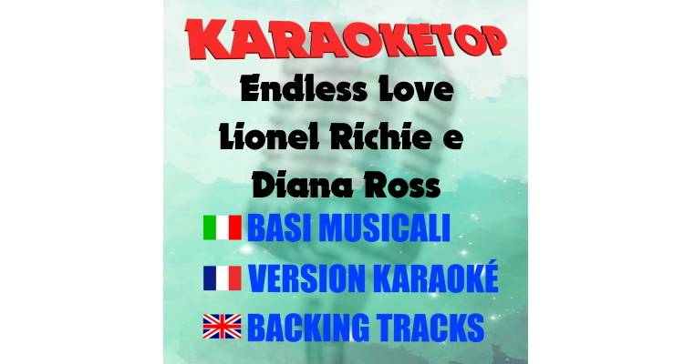 Endless Love - Lionel Richie & Diana Ross (karaoke, backing track)