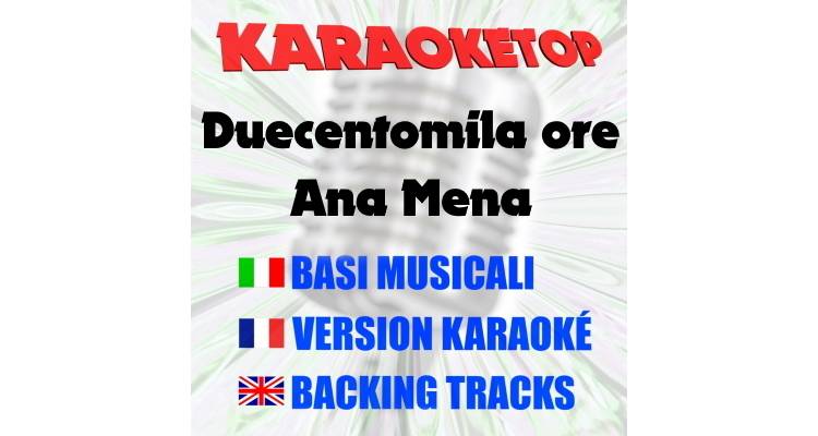 Duecentomila ore - Ana Mena (karaoke, base musicale)