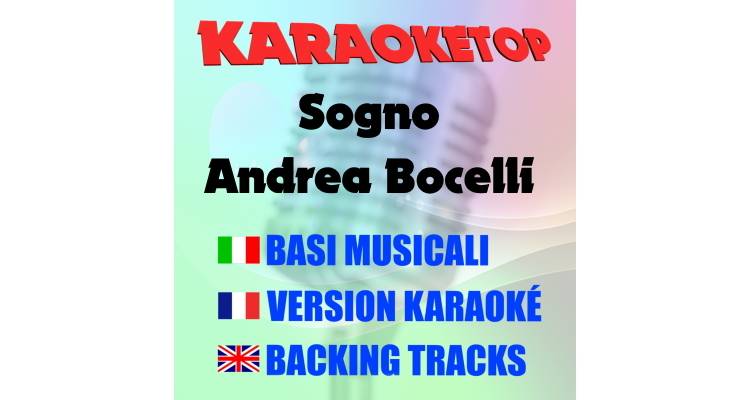 Sogno - Andrea Bocelli (karaoke, base musicale)