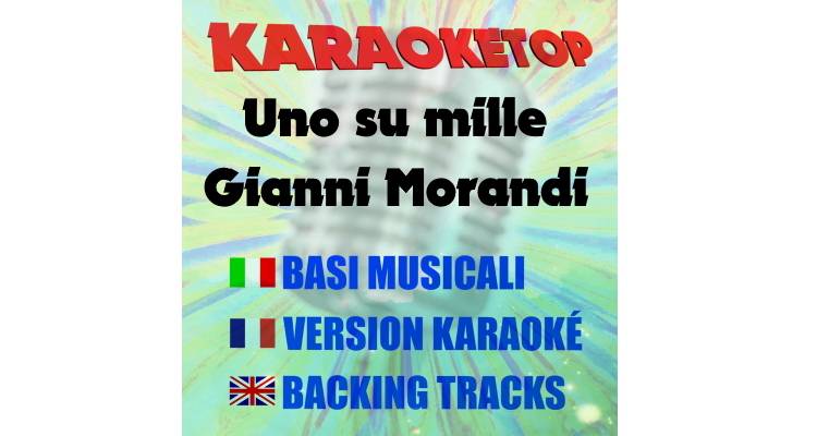 Uno su mille - Gianni Morandi (karaoke, backing track)