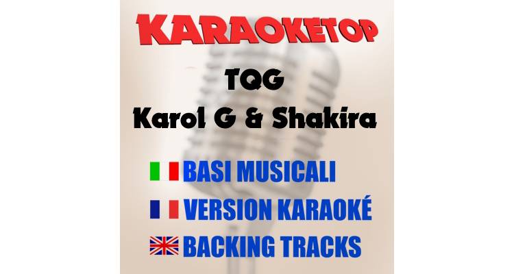 TQG - Karol G and Shakira (karaoke, base musicale) 