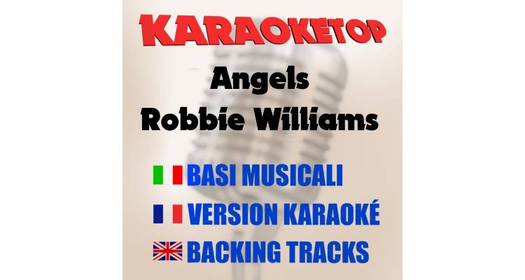 Angels - Robbie Williams (karaoke, base musicale) 