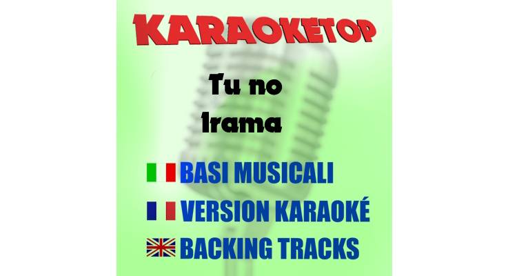 Tu no - Irama (karaoke, backing track)